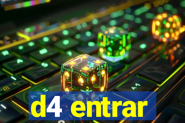 d4 entrar